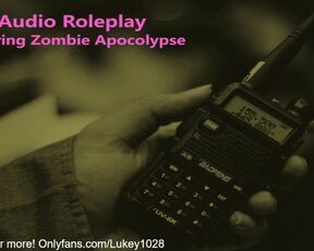 Audio Roleplay Sample - JOI During Zombie Apocalypse